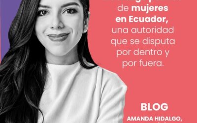 Liderazgo político de mujeres en Ecuador, una autoridad que se disputa por dentro y por fuera